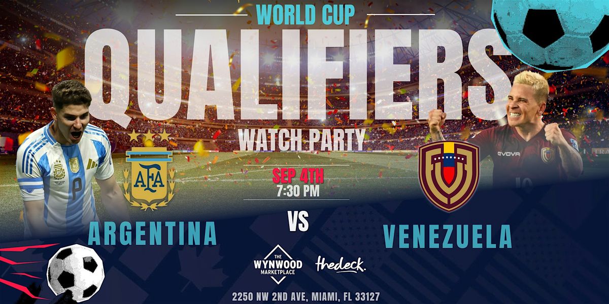 World Cup Qualifiers Watch Party: Argentina vs. Venezuela
