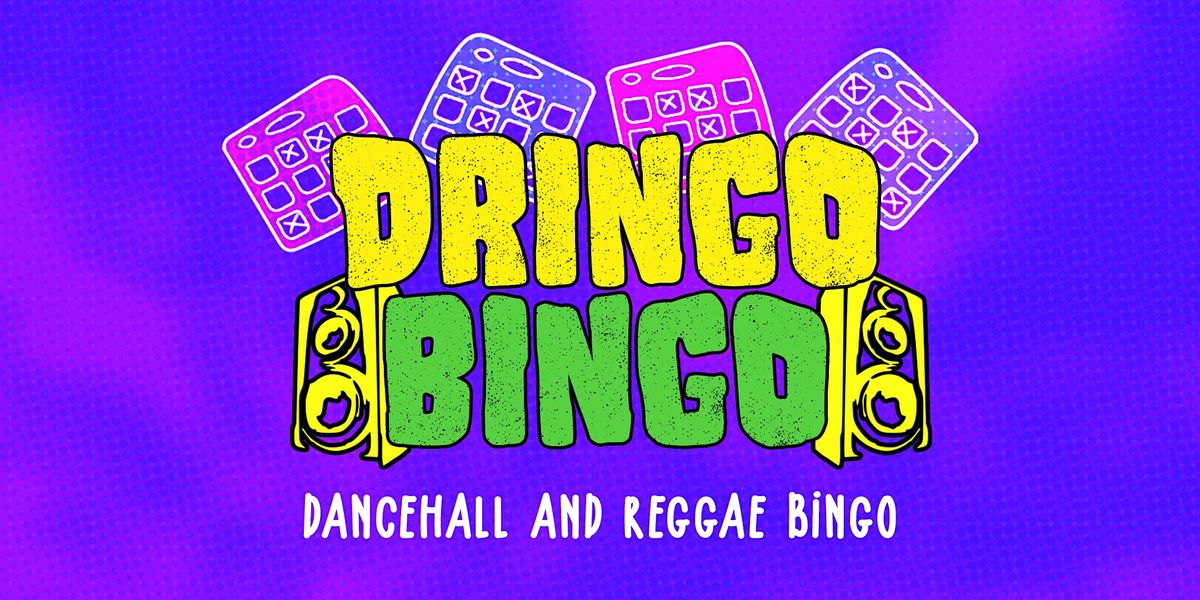 Dringo Bingo: DANCEHALL + REGGAE BINGO