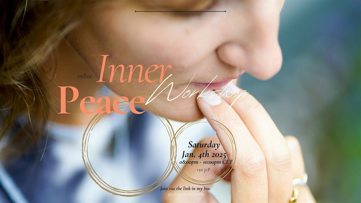 Inner Peace Workshop: Master the Basics of the Inner Peace Framework