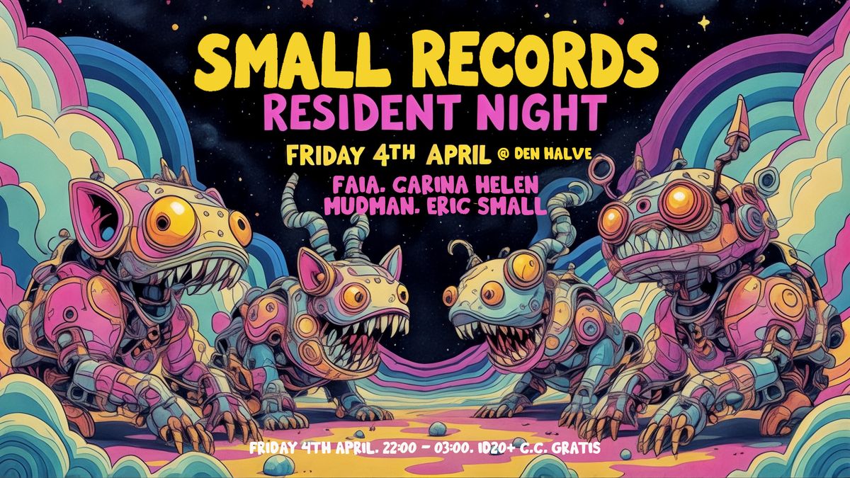 Small Records Residents @ Den Halve