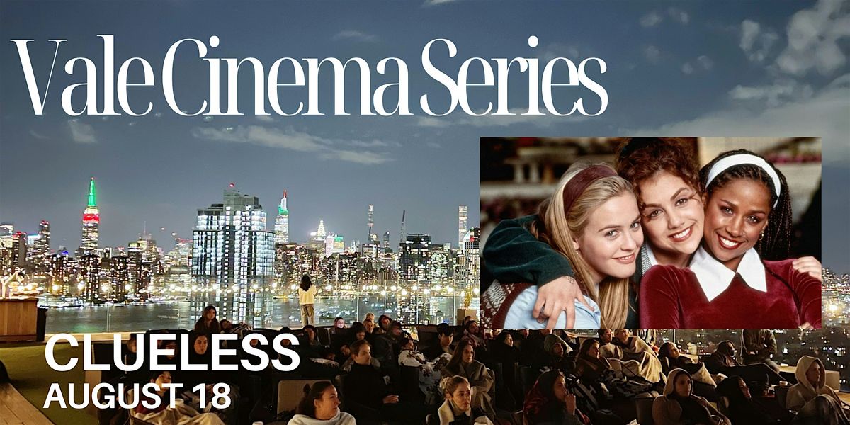 Vale Cinema Series: Clueless