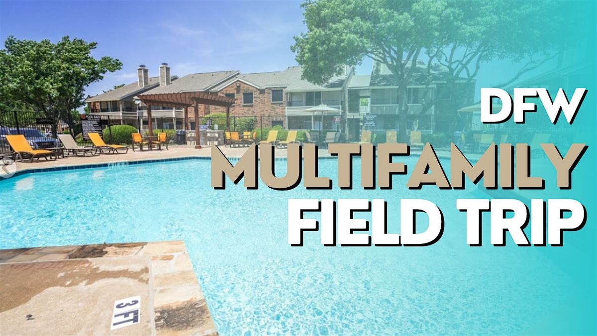 DFW Multifamily Field Trip Jan 2025