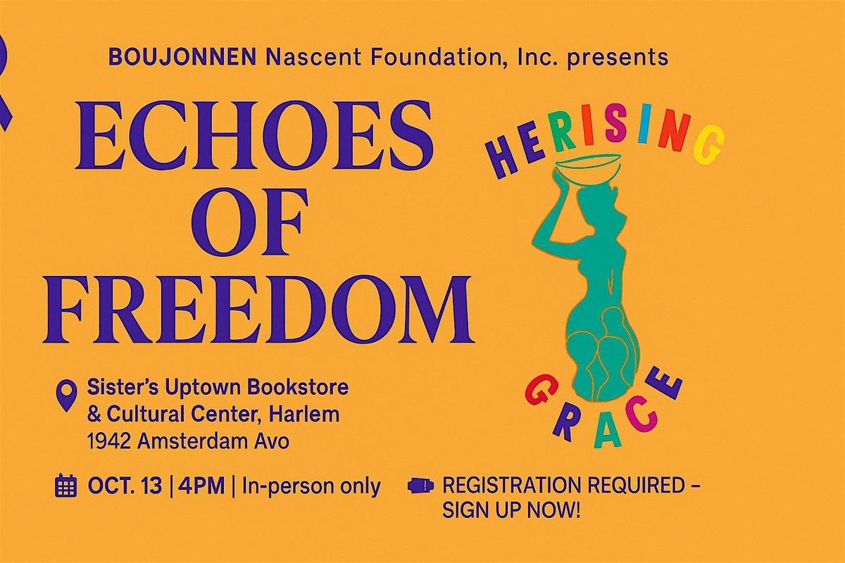 Echoes of Freedom, Herising Grace: Honoring Women, Honoring Nation