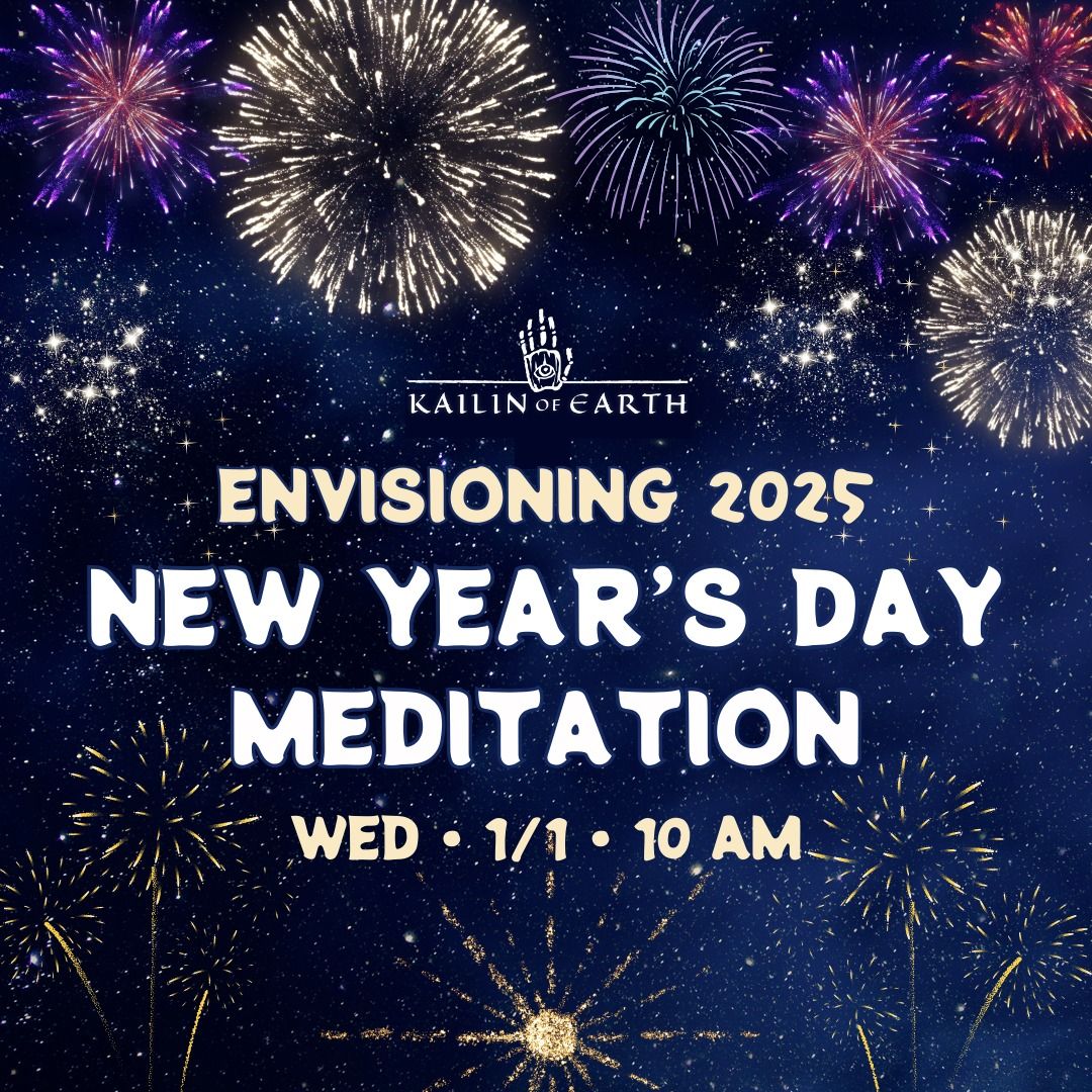 New Year's Day Meditation: Envisioning 2025