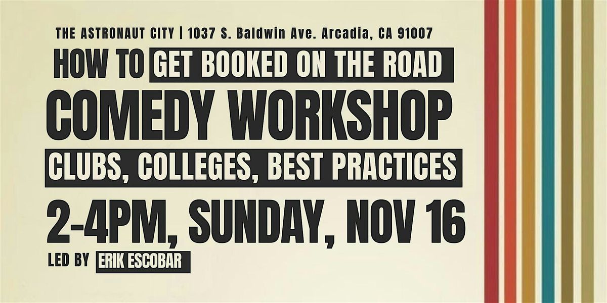 Comedy Workshop | How To Get Booked on the Road