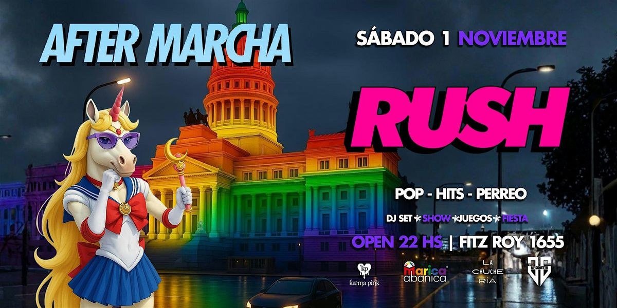 RUSH AFTER MARCHA   SABADO 1  DE NOVIEMBRE