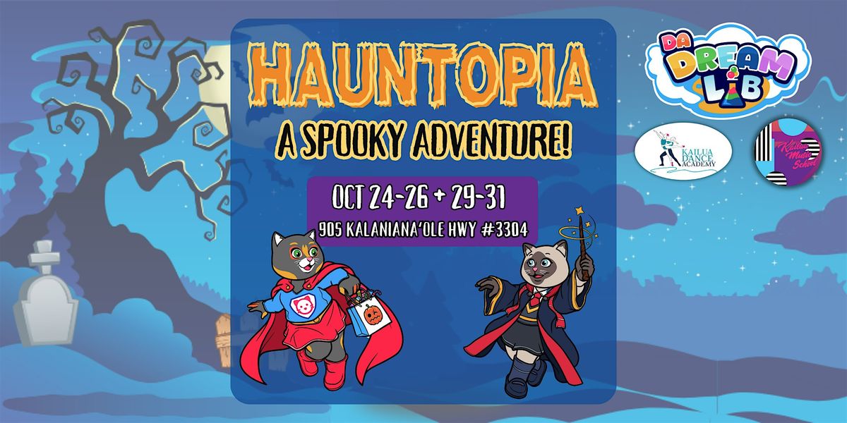 Hauntopia 2025: A Spooky Adventure!