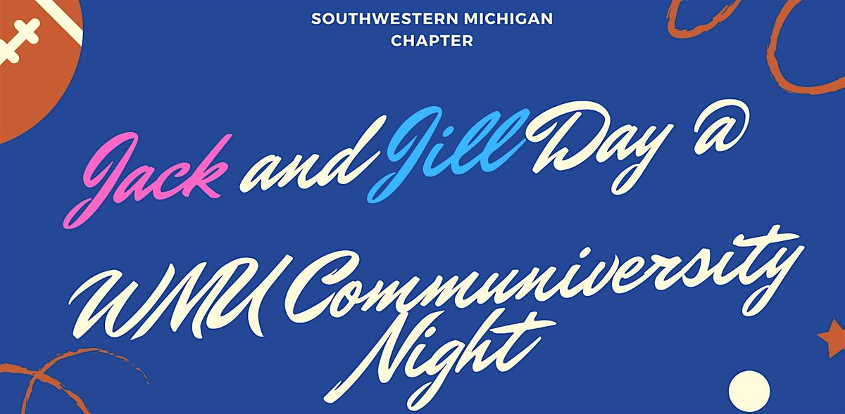 Jack and Jill Day At WMU Communiversity Night