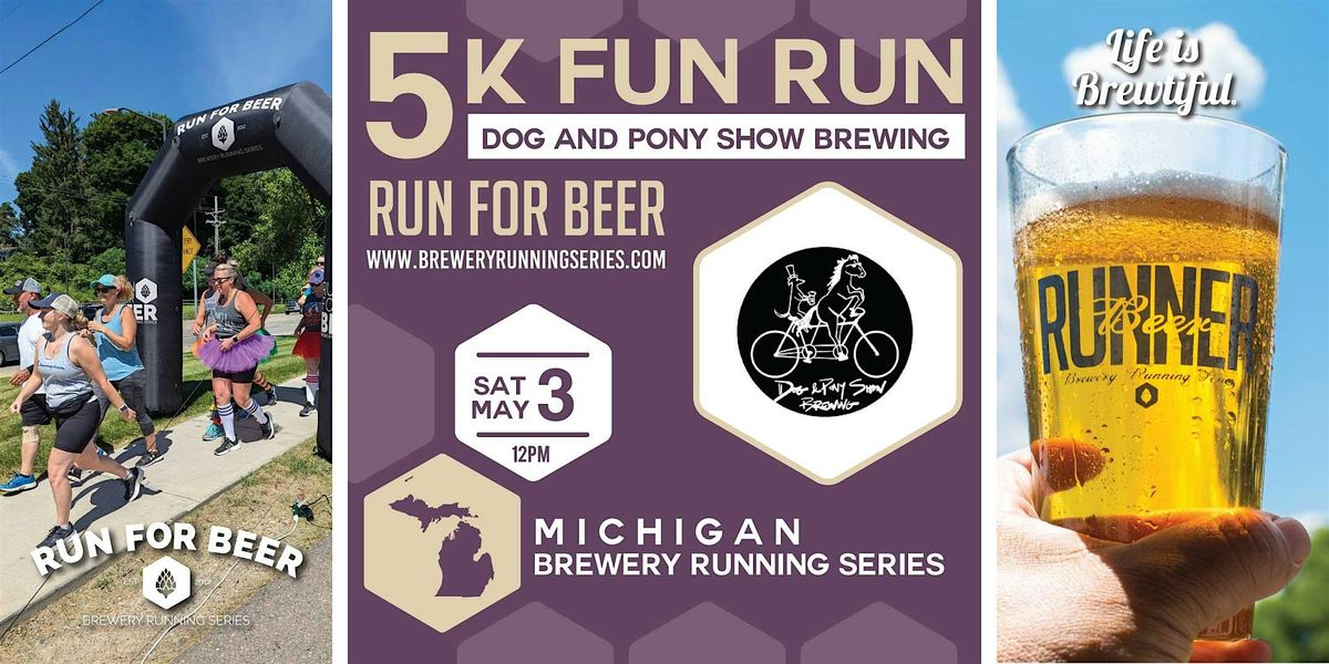 5k Beer Run x Dog and Pony Show | 2025 Michigan Brewery Running Series