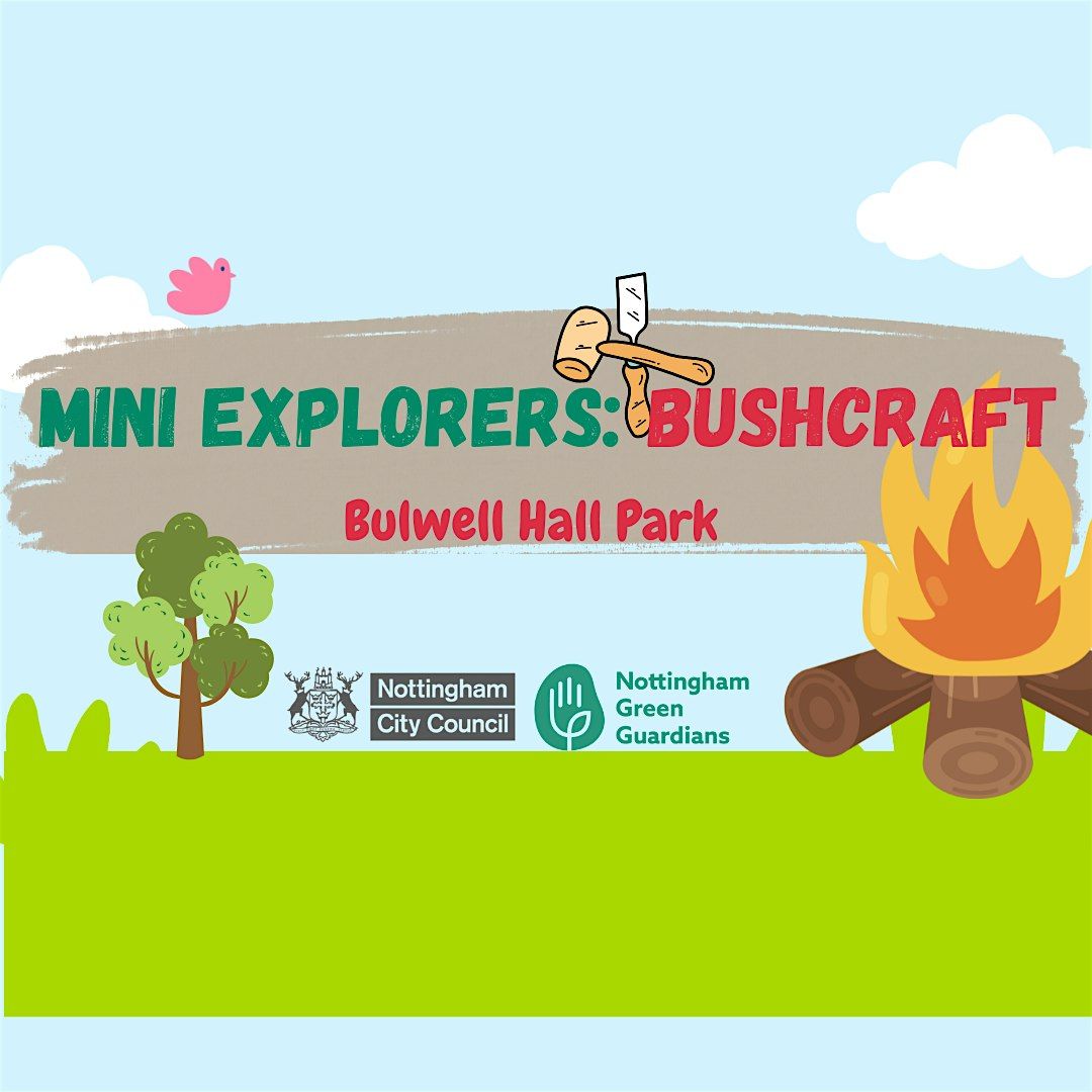 Mini Explorers: Bushcraft at Bulwell Hall Park