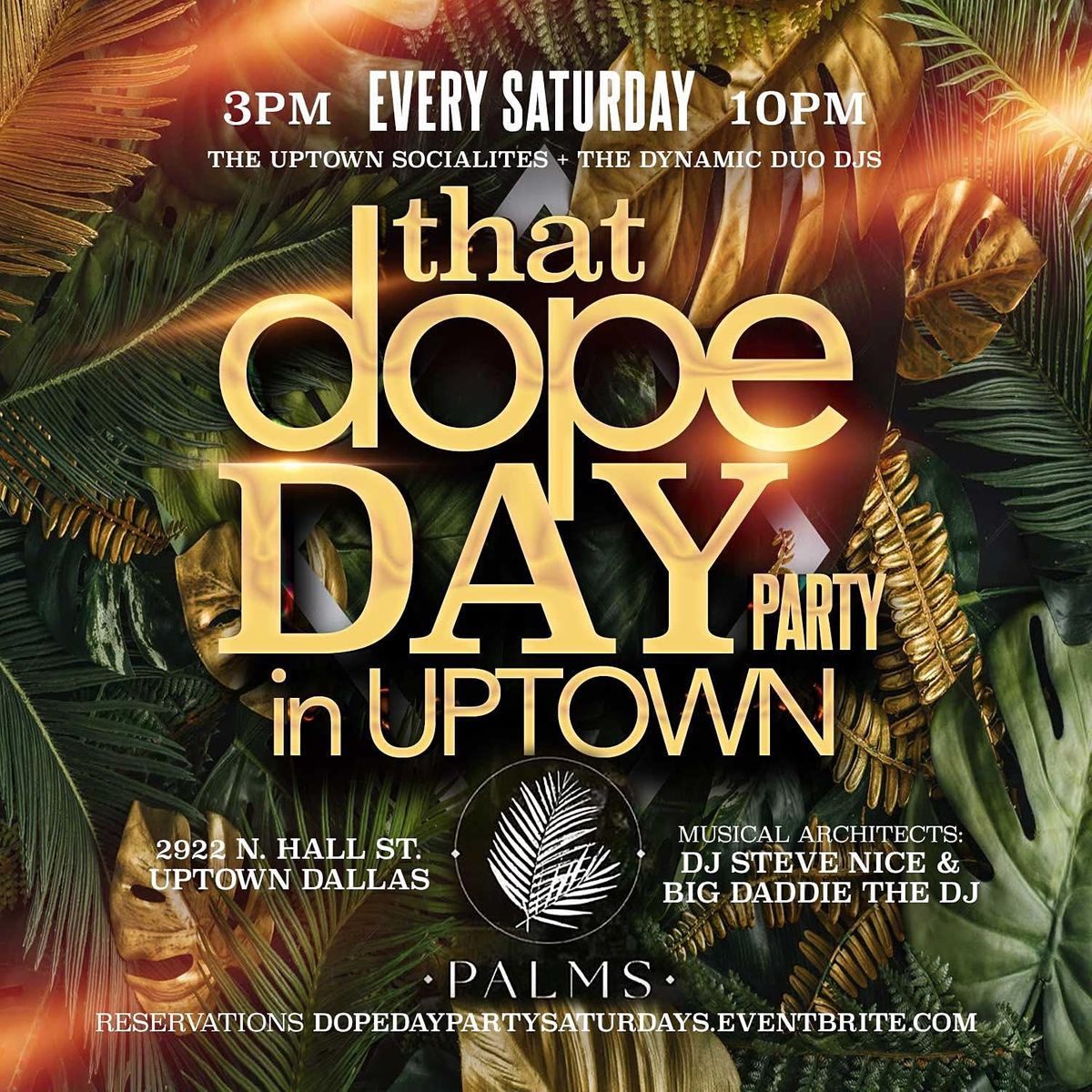That DOPE DAY Party in UPtown @ Palms | Every Satur\u201dDAY\u201d