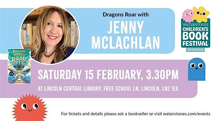 Dragons Roar with Jenny McLachlan  - Lincoln