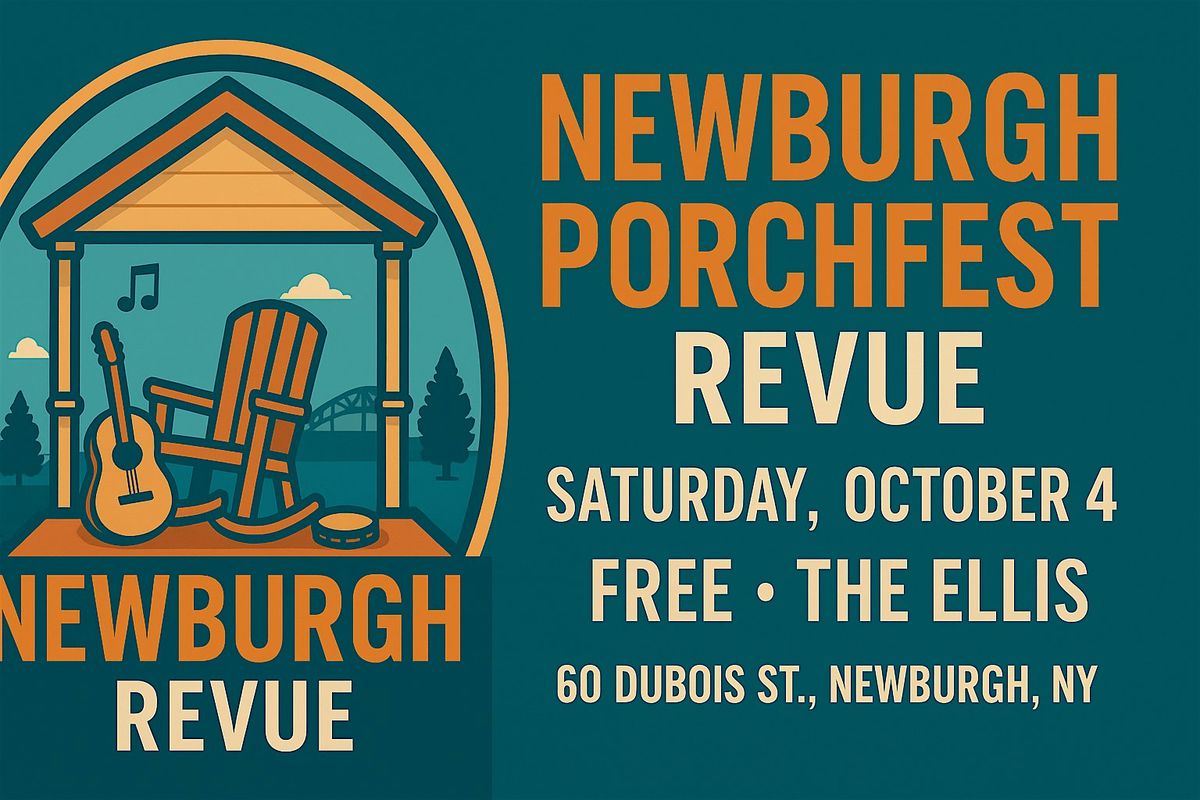 Newburgh Porchfest Revue!