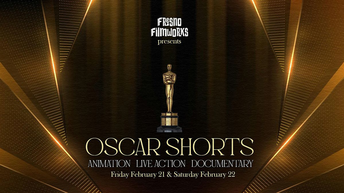 Fresno Filmworks: Oscar Shorts 2025 (Friday, Feb 21 & Saturday, Feb 22)