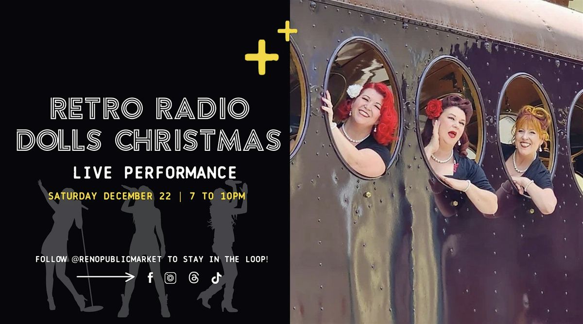 Retro Radio Dolls Christmas Special LIVE at Reno Public Market