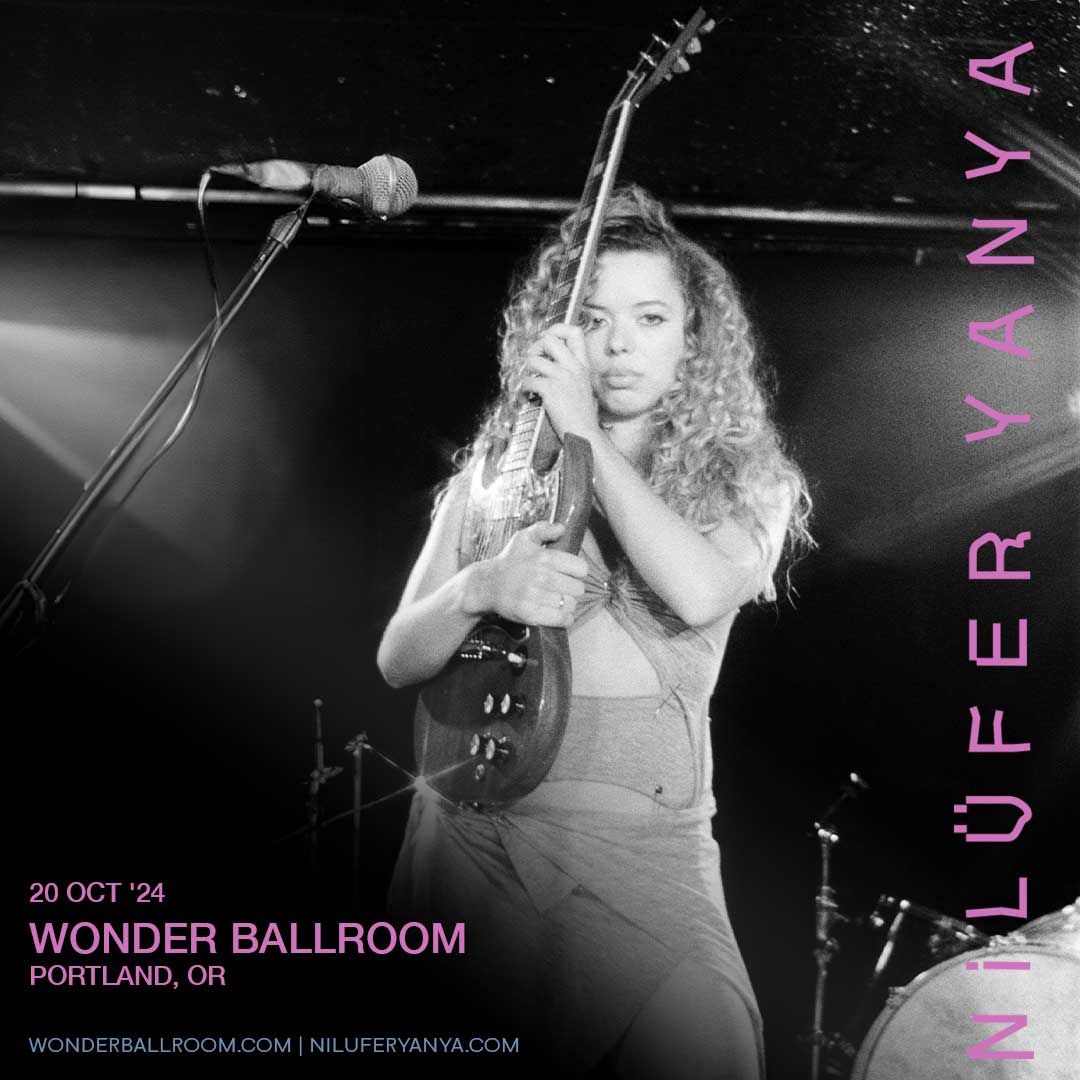 Nil\u00fcfer Yanya | Sun Oct 20, 2024 | Wonder Ballroom