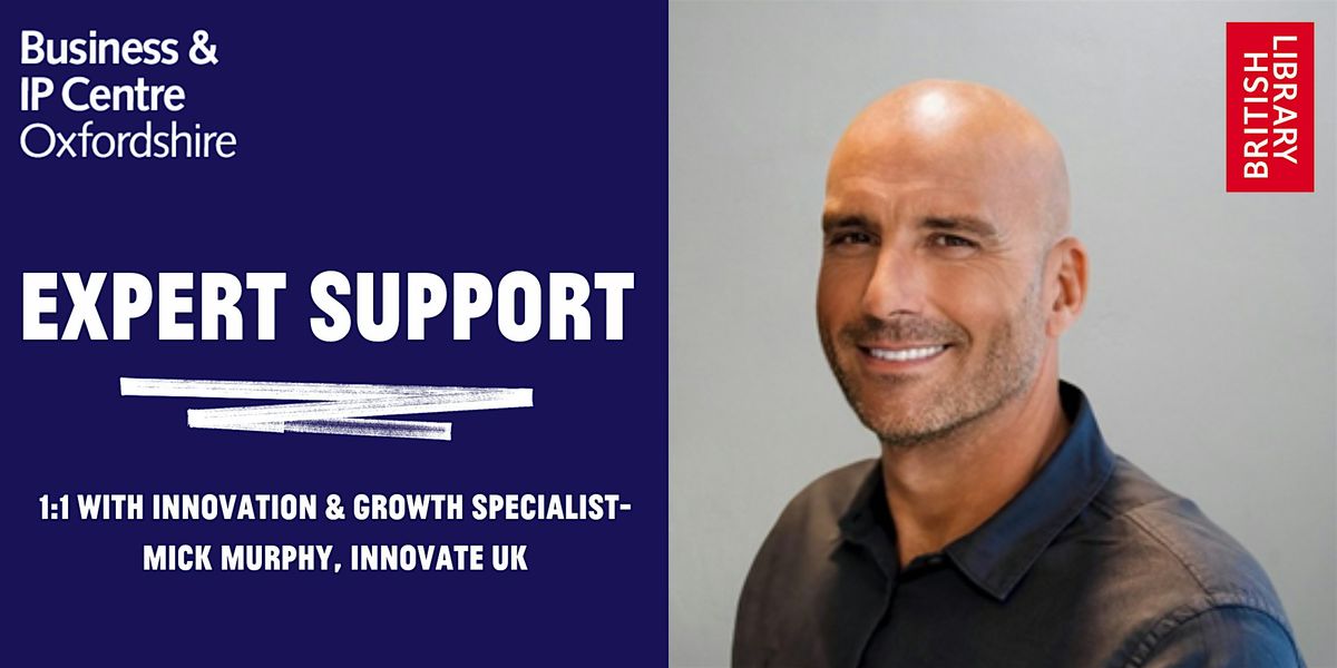 1:1 session with Innovate UK growth specialist - Mick Murphy