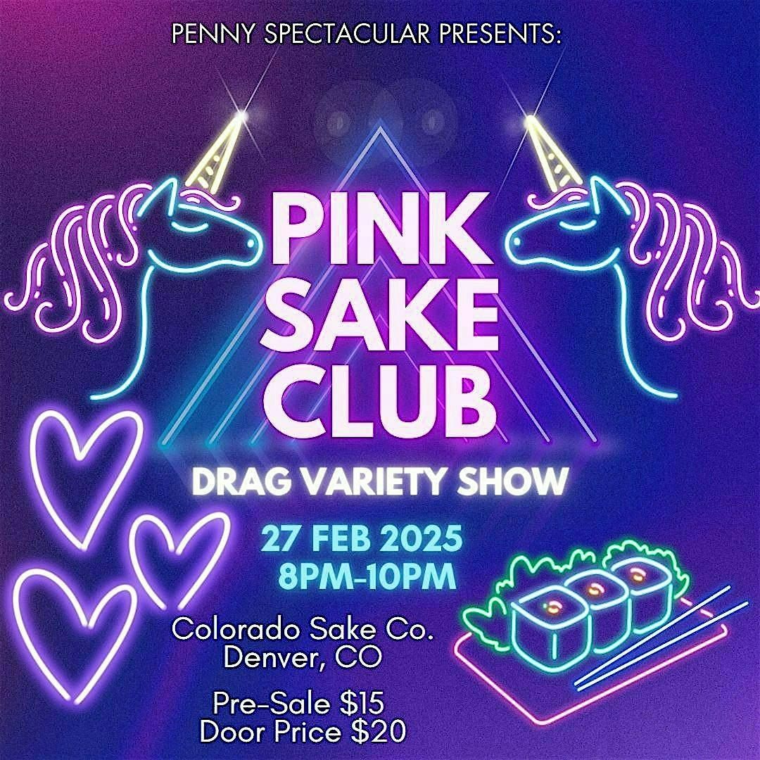 PINK SAKE CLUB Drag Show at Colorado Sake Co.