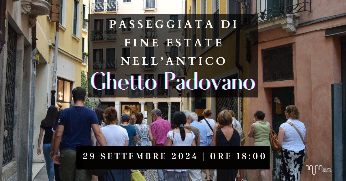 Passeggiata di Fine Estate nell'Antico Ghetto Padovano