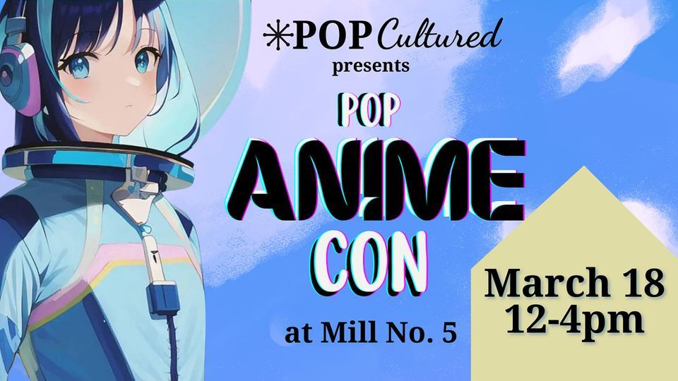 Pop Anime Con 2023