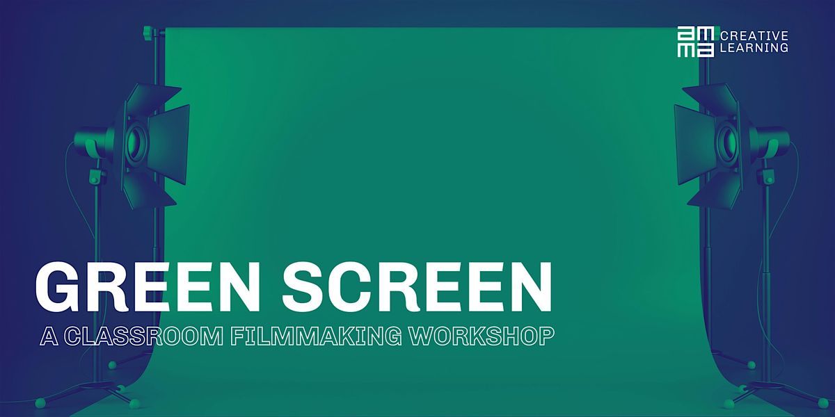 Green Screen: A Classroom Filmmaking Workshop