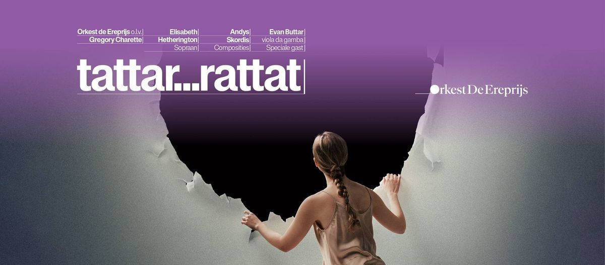 "tattar...rattat" - Orkest De Ereprijs + Elisabeth Hetherington