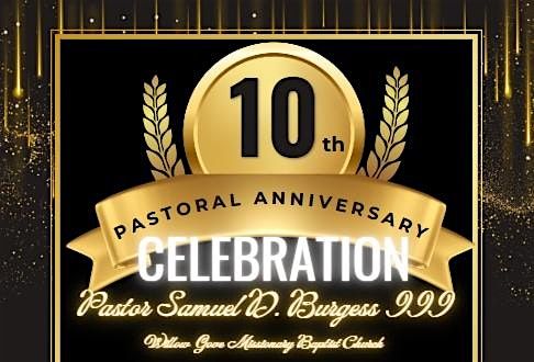 10th Pastoral Anniversary Celebration for Pastor Samuel Burgess III