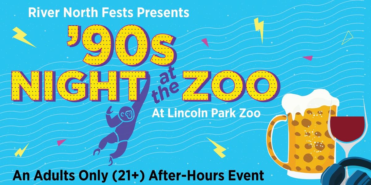 90's Night at the Zoo - Adults-Only Evening at Lincoln Park Zoo
