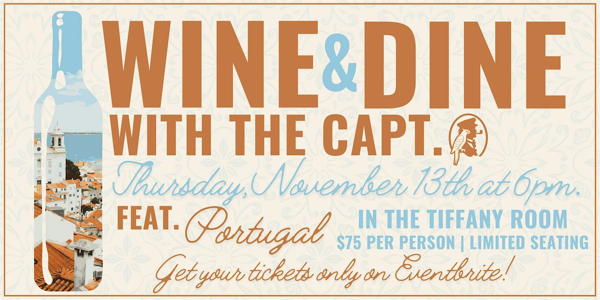Wine & Dine with The Captain feat. Portugal!