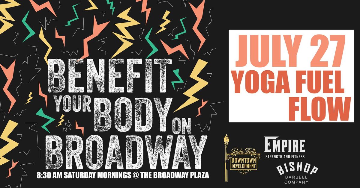 Benefit your Body on Broadway - Yoga Fuel Flow