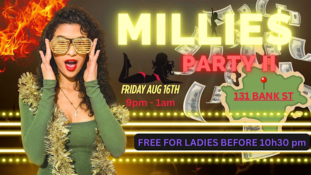 Millie$ Party