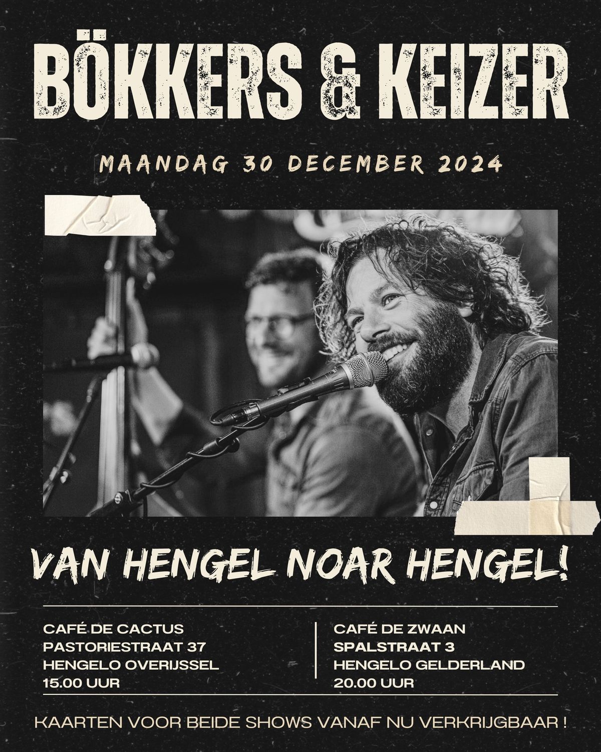 B\u00f6kkers & Keizer @ De Cactus (Van Hengel noar Hengel Tour)