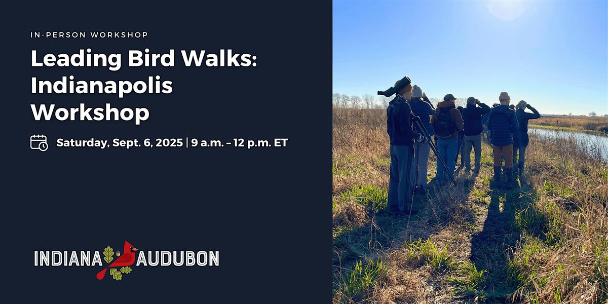 Leading Bird Walks: Indianapolis Workshop
