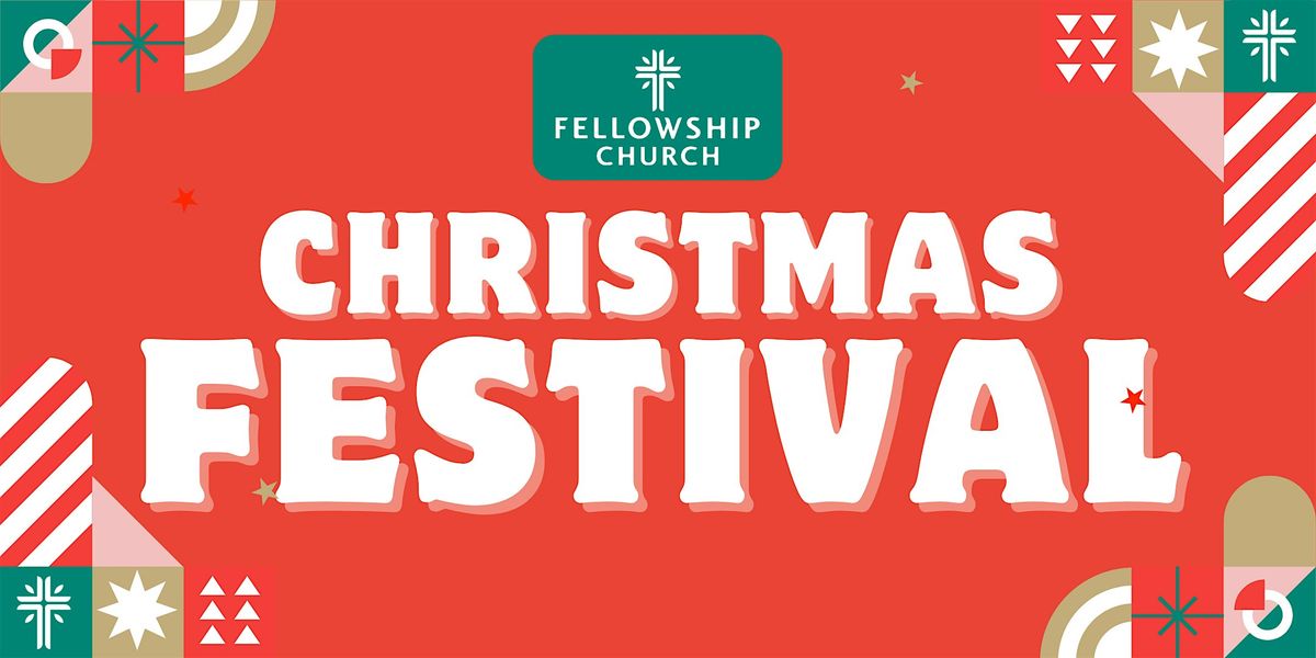 Fellowship Christmas Festival 2025 (FREE)
