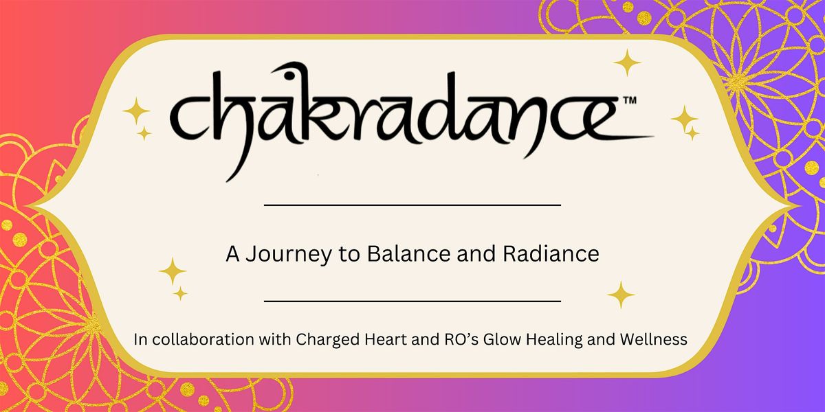 Chakradance: A Journey to Balance and Radiance