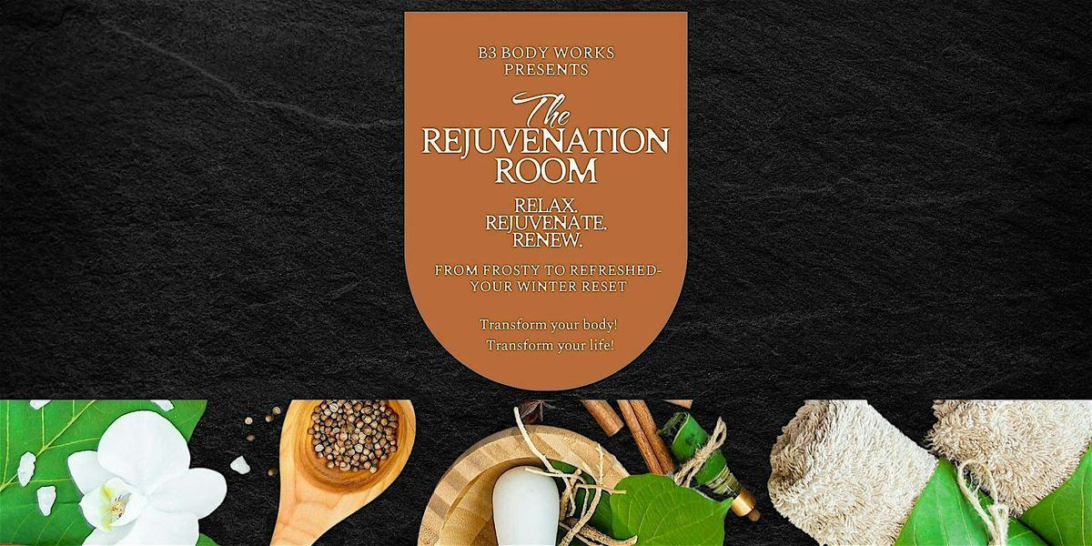 The Rejuvenation Room