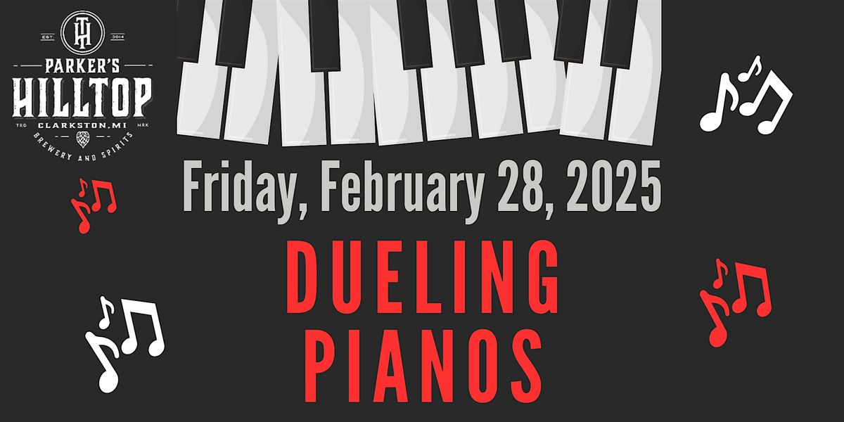 "DUELING PIANOS" DINNER & A SHOW