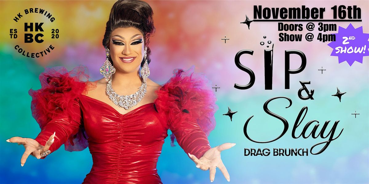 Sip & Slay Drag Brunch at HK Brewing