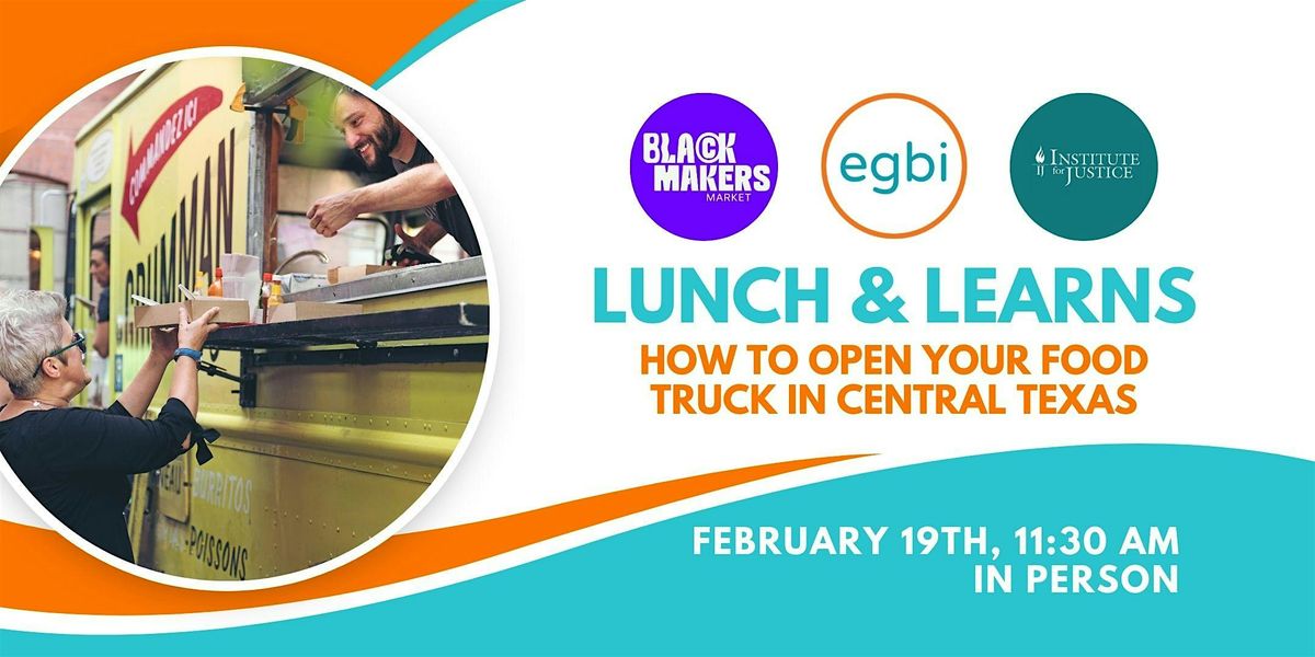 Lunch & Learn: How to Start a Food Truck in Central Texas