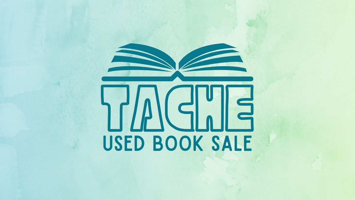 HALF PRICE DAY - TACHE Used Book Sale