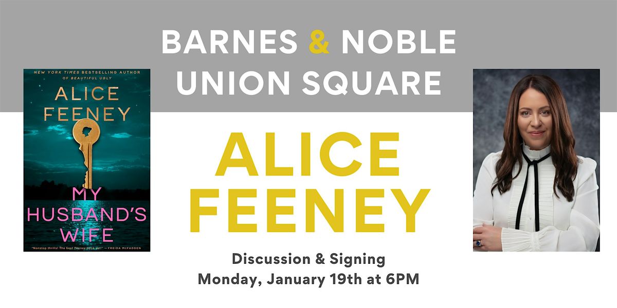Alice Feeney celebrates MY HUSBAND'S WIFE at B&N Union Square
