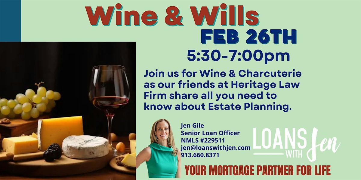 WINE AND WILLS- AN ESTATE PLANNING WORKSHOP