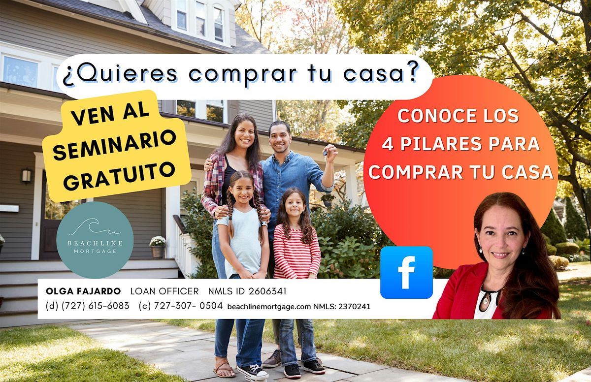 SEMINARIO: CONOCE LOS 4 PILARES PARA COMPRAR TU CASA, 2401 W Bay Dr ...