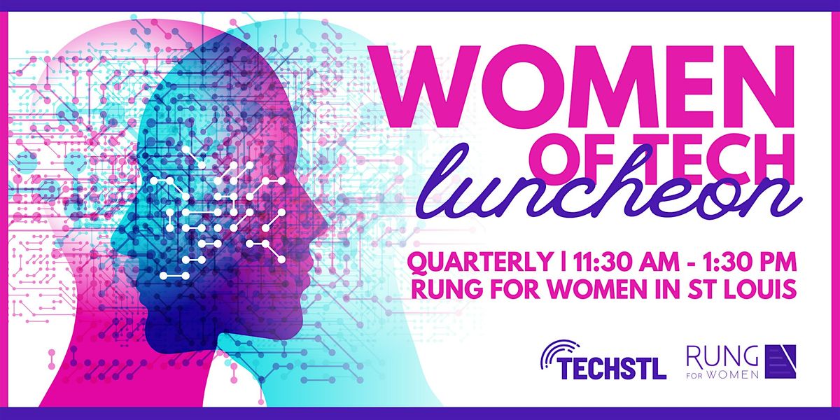 TechSTL Women of Tech Luncheon at Rung for Women
