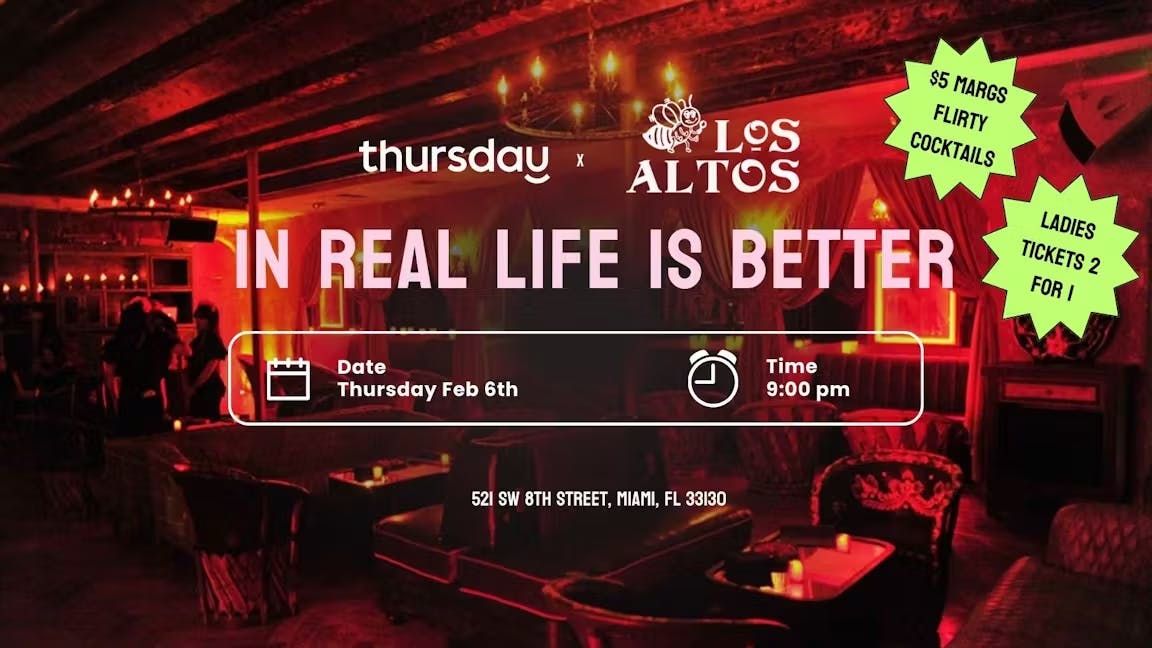 Thursday | Los Altos | Miami