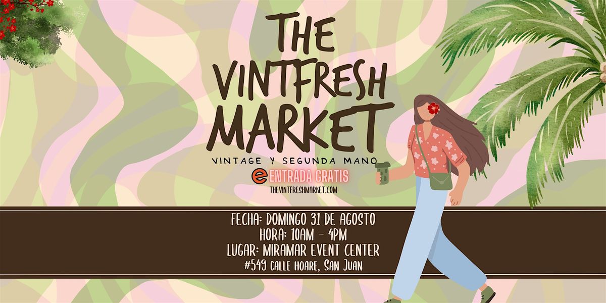 The VINTFRESH Market | Agosto 31