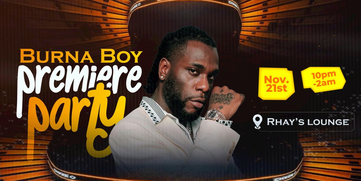 Burna Boy Premiere Party | 7UNDERGROUND