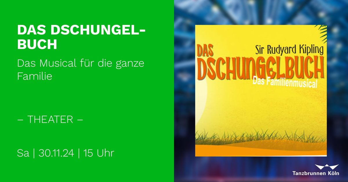 Das Dschungelbuch - Das Musical f\u00fcr die ganze Familie