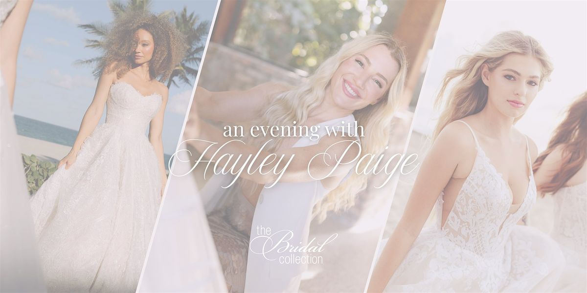 An Evening With Hayley Paige at The Bridal Collection