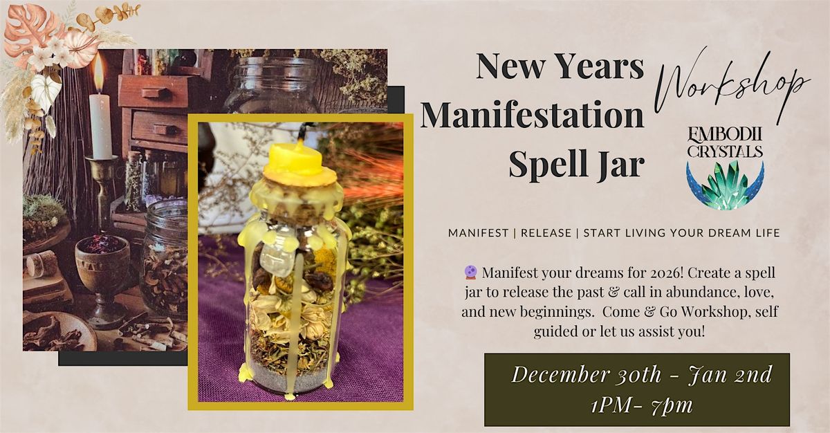 New Years Manifestation Spell Jar Workshop